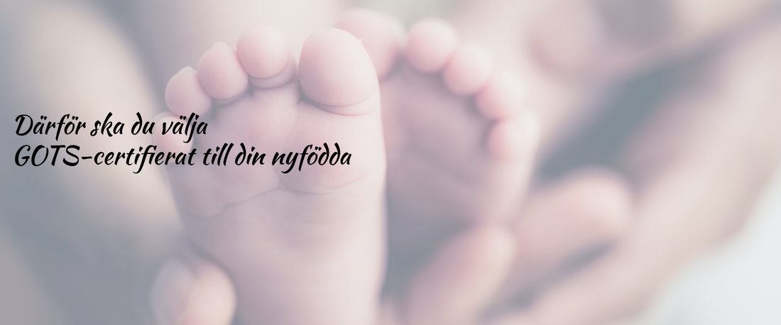 Ekologisk babyfilt – därför ska du välja GOTS-certifierat till din nyfödda